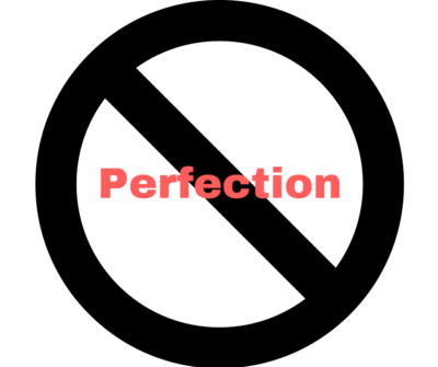 You are currently viewing No Perfection